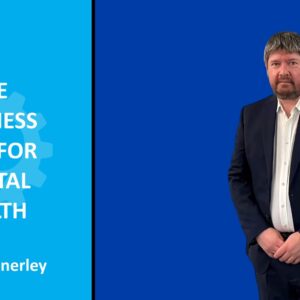 Managing Mental Wellbeing in the Workplace